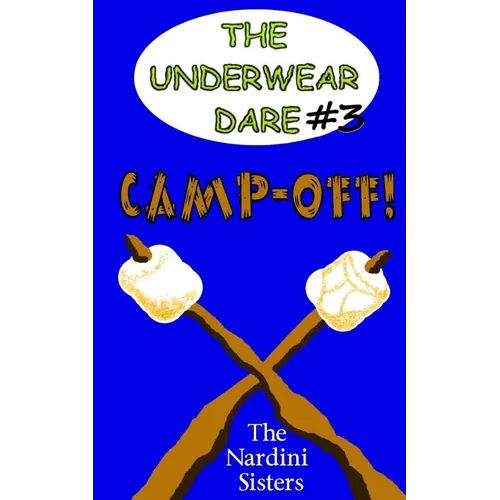 Camp-Off!: (The Underwear Dare)