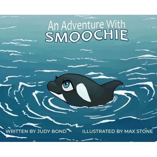 An Adventure With: Smoochie