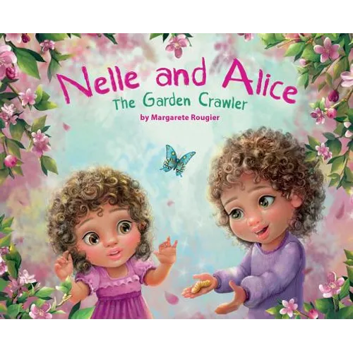 Nelle and Alice: The Garden Crawler