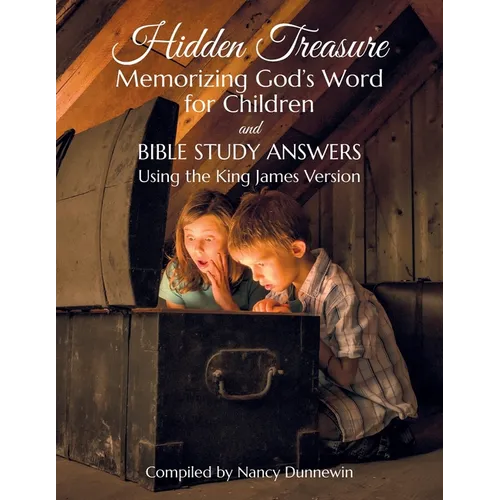 Hidden Treasure for Children: Memorizing God's Word for Children and Bible Study Answers