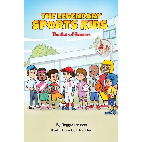 The Legendary Sports Kids: The Out-of-Towners