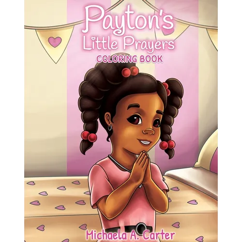 Payton's Little Prayers Coloring Book