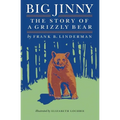 Big Jinny: The Story of a Grizzly Bear