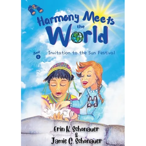 Harmony Meets the World: Invitation to the Sun Festival (Book 1)