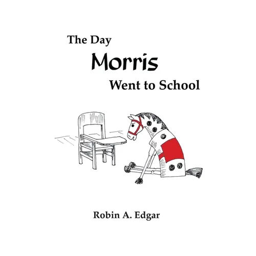 The Day Morris Went to School