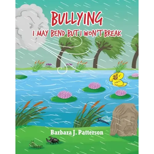 Bullying: I May Bend But I Won't Break