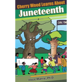 Cherry Wood Learns About Juneteenth-