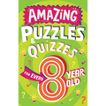 Amazing Puzzles and Quizzes for Every 8 Year Old