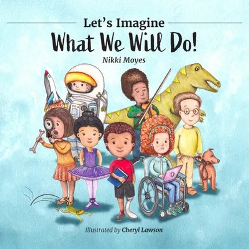 Let's Imagine What We Will Do
