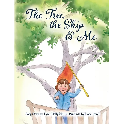 The Tree, The Ship & Me