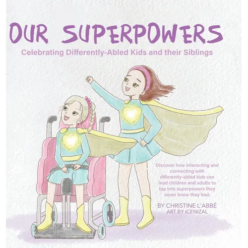 Our Superpowers: Celebrating Differently-Abled Kids and Their Siblings