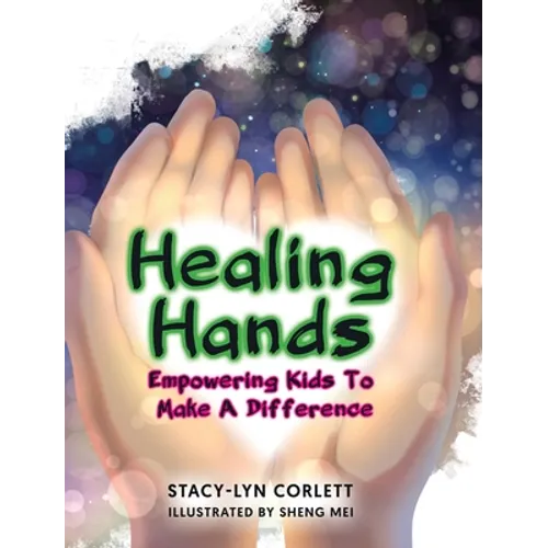 Healing Hands: Empowering Kids To Make A Difference