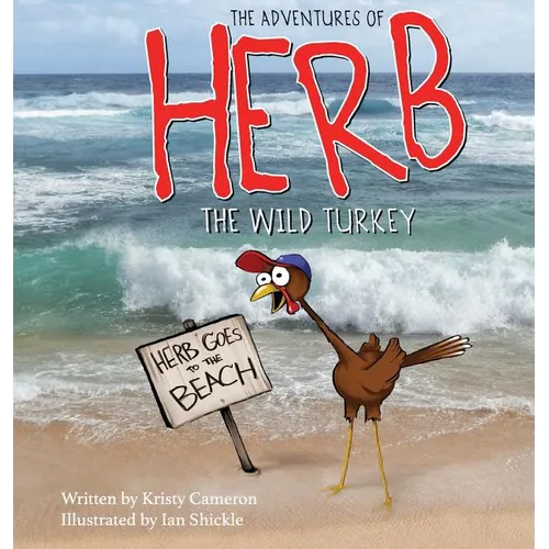 The Adventures of Herb the Wild Turkey - Herb Goes to the Beach