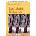 Ruth Marini, Dodger Ace