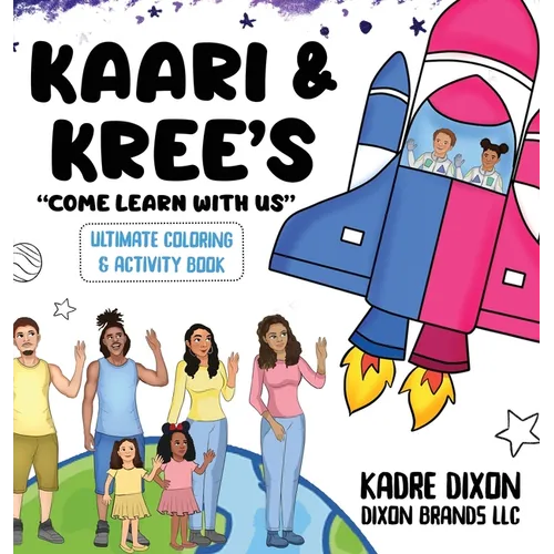 Kaari & Kree's Ultimate Coloring & Activity Book