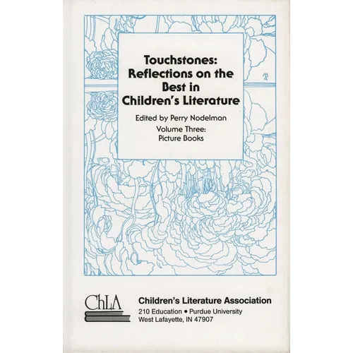 Touchstones: Picture Books: Reflections on the Best in Children's Literature