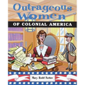 Outrageous Women of Colonial America