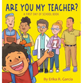 Are You My Teacher?: A First Day Of School Book
