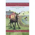 The Adventures of Jedediah the Mule: Book one
