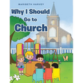 Why I Should Go to Church