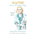 Ally-Mae Goes to the Doctor Today: Perfect Love Casts Out All Fear