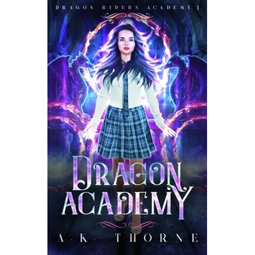 Dragon Academy: A Paranormal Fantasy Academy Series