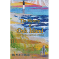 The Mystery at Oak Island: A North Carolina Lighthouse Adventure