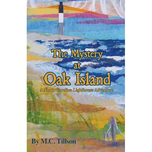 The Mystery at Oak Island: A North Carolina Lighthouse Adventure
