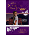 When Secrets Come Home