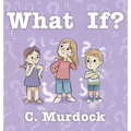 What If?