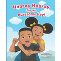 Hooray Hooray for an Auesome Day!
