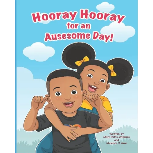 Hooray Hooray for an Auesome Day!
