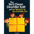 The Very Clever Clevinger Kids and the Mystery of the Invisible Gift