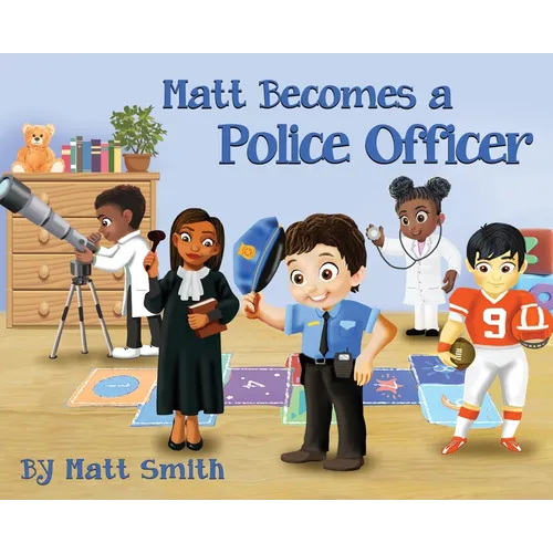 Matt Becomes a Police Officer