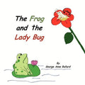 The Frog and the Lady Bug