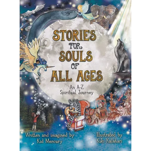 Stories for Souls of All Ages: An A-Z Spiritual Journey