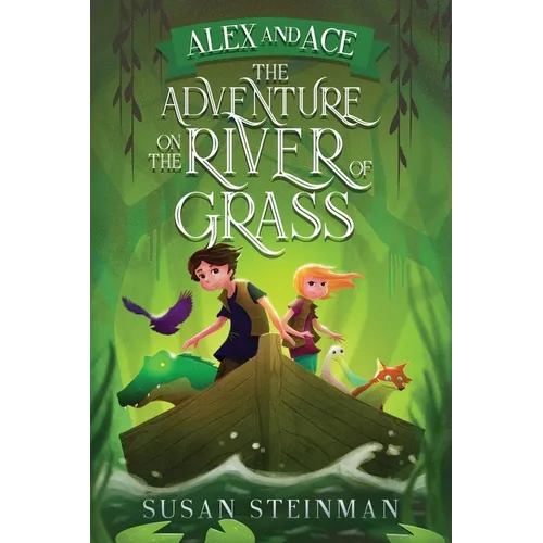 Alex and Ace: The Adventure on the River of Grass