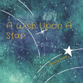 A Wish Upon A Star