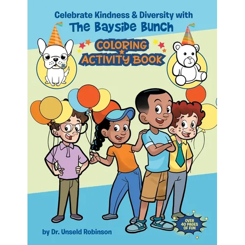 Celebrate Kindness & Diversity with The Bayside Bunch Coloring & Activity Book