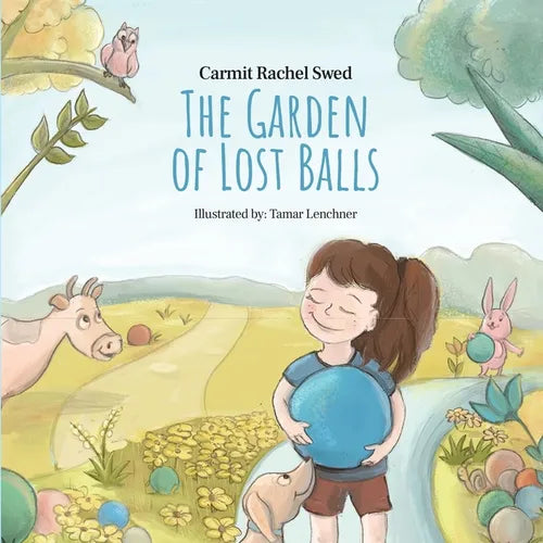 The Garden of Lost Balls: A Children's Picture Book That Helps Kids Cope With Losing a Beloved Item, Pet, or a Person-in a Sensitive, Gentle, and Movi