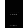 The Most Boring Book in the World