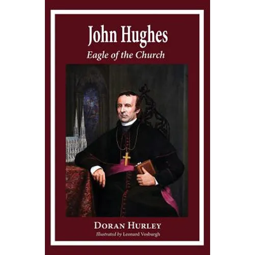 John Hughes, Eagle of the Church