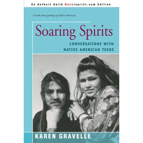 Soaring Spirits: Conversations with Native American Teens