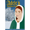 Adele's Holiday Story: Daughter of William the Conqueror
