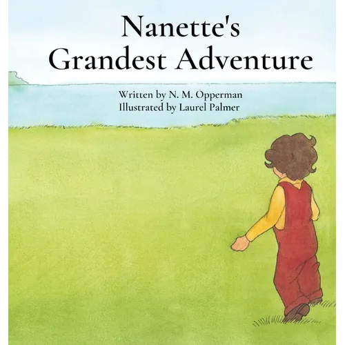 Nanette's Grandest Adventure