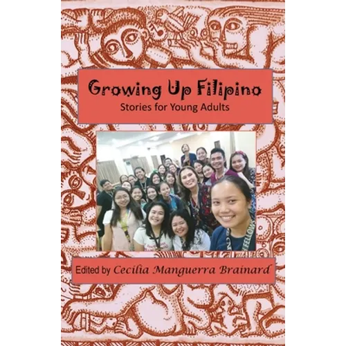 Growing Up Filipino: Stories for Young Adults