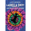 Laurella Swift and the Ocean of Mystery