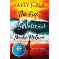 The Fire, the Water, and Maudie McGinn
