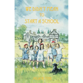 We Didn't Mean to Start A School