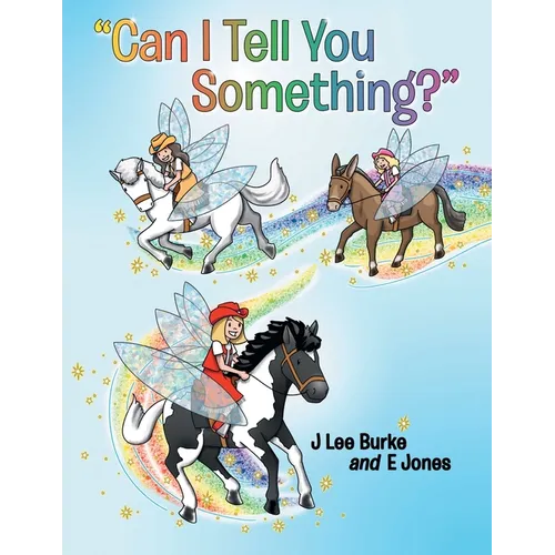 "Can I Tell You Something?"